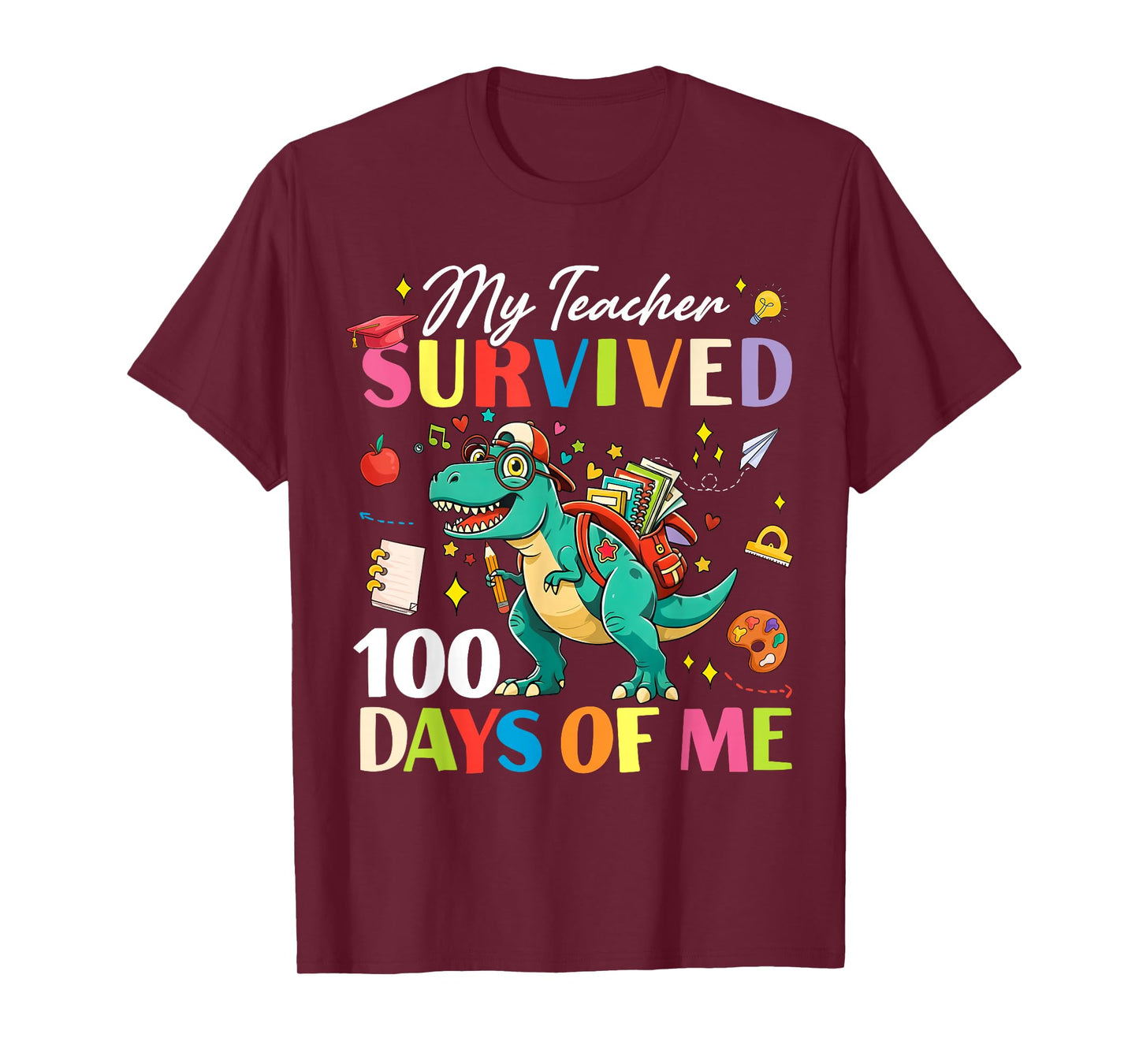 Funny Dinosaur My Teacher Survived 100 Days of Me Boy Girl T-Shirt