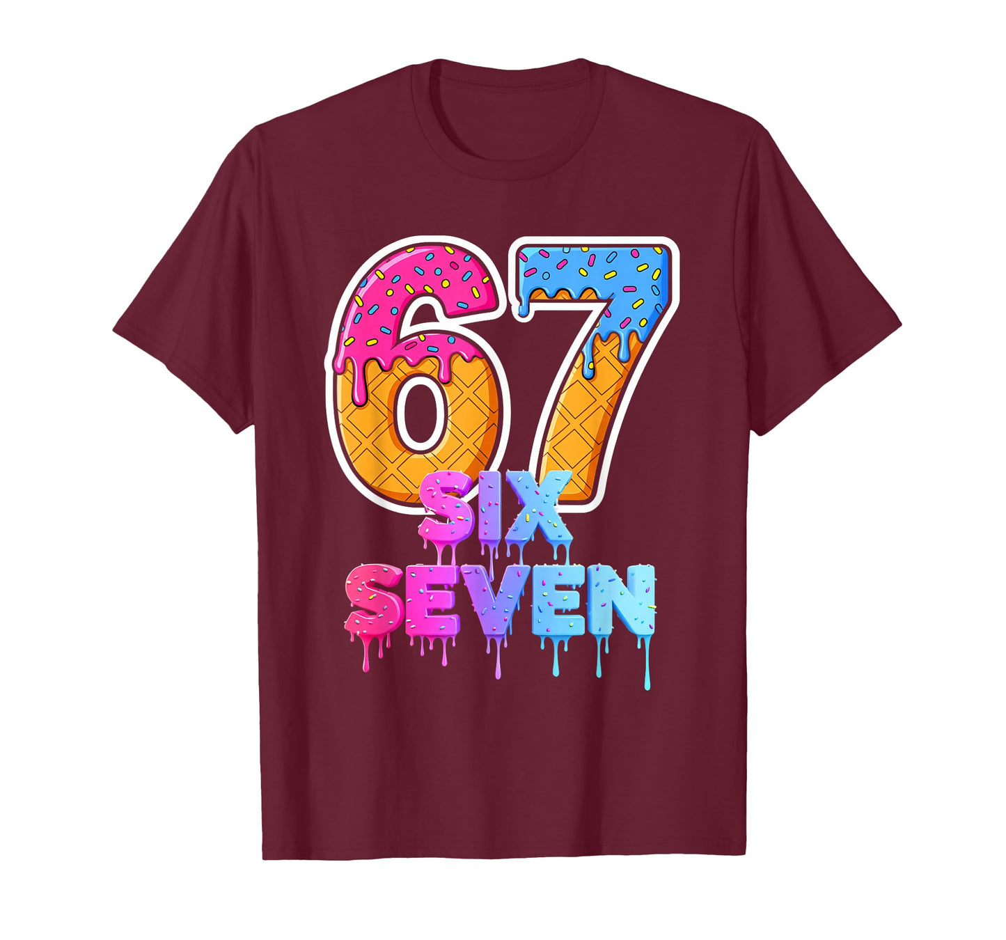 Six Seven Ice Cream Drip Gen Alpha Slang Funny 6 7 Meme T-Shirt