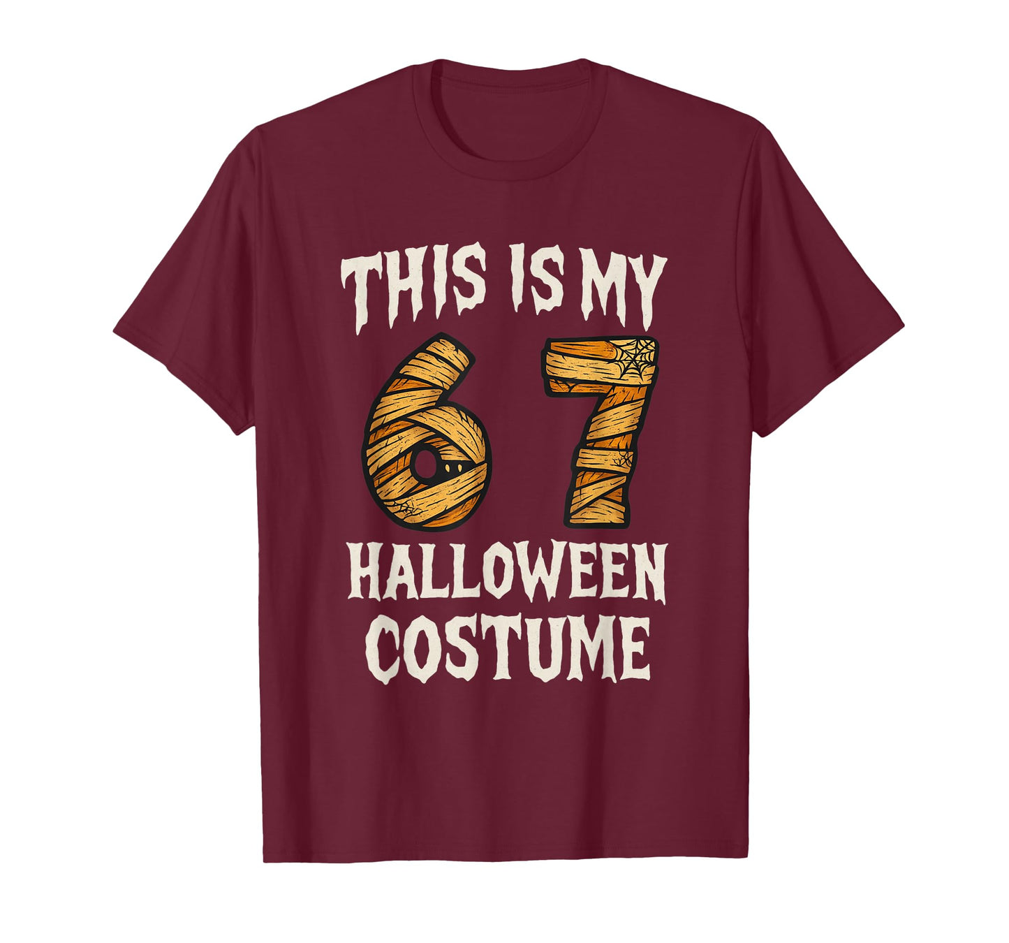 This is My 67 Halloween Costume Design for Kids and Adults T-Shirt