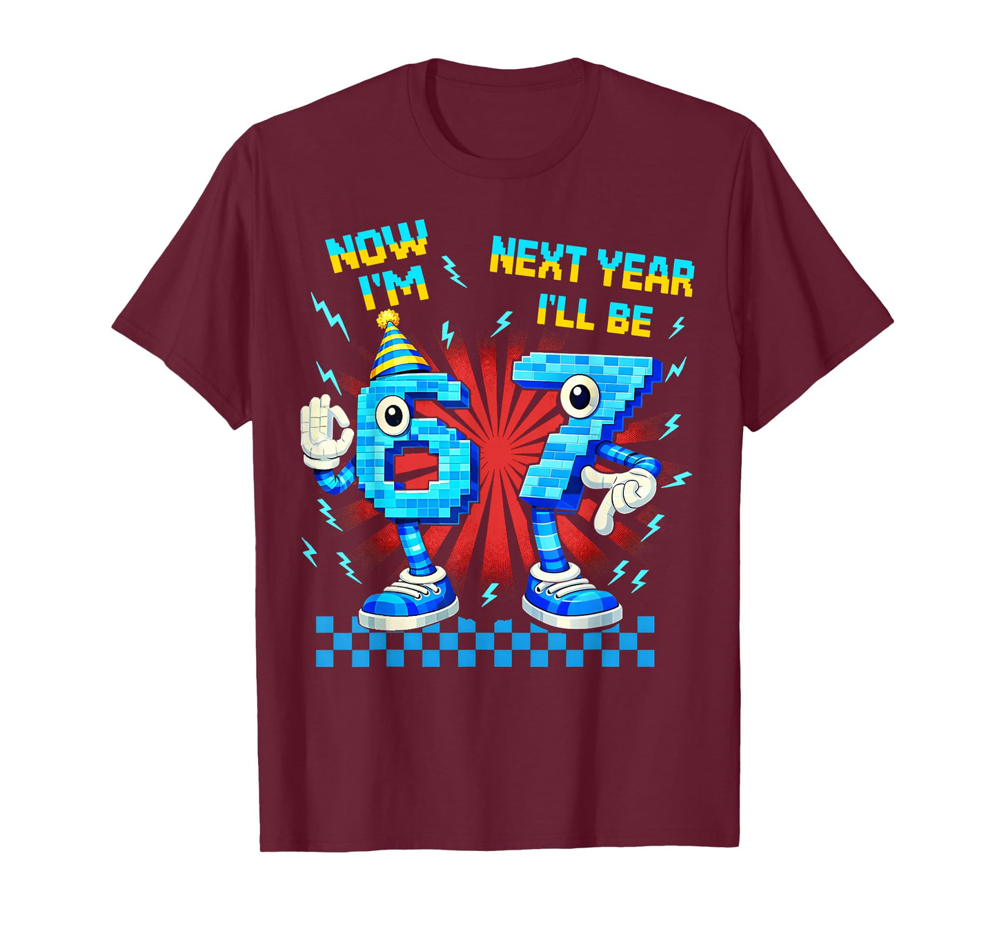 Now I'm 6 Next Year I'll Be 7 67 Brainrot Meme Boy Kid Gifts T-Shirt