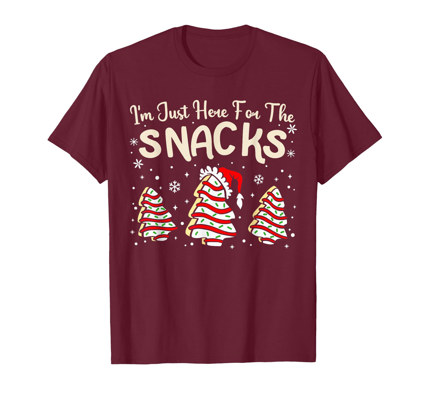 I'm Just Here for The Snacks Christmas Cakes Debbie Becky T-Shirt