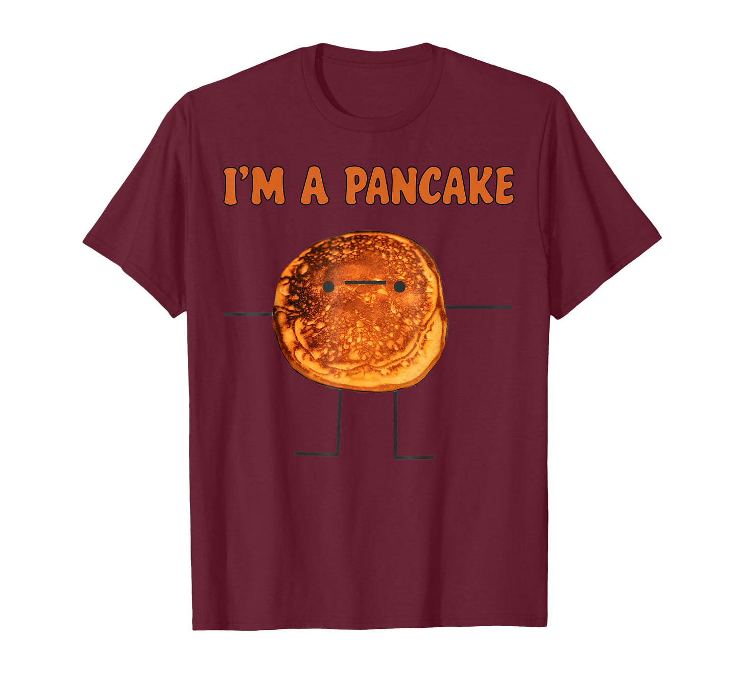 I’m A Pancake Funny Breakfast Meme Food Humor T-Shirt
