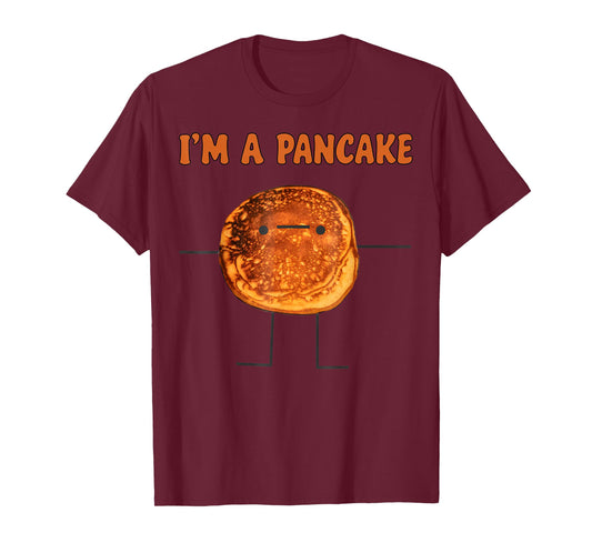 I’m A Pancake Funny Breakfast Meme Food Humor T-Shirt