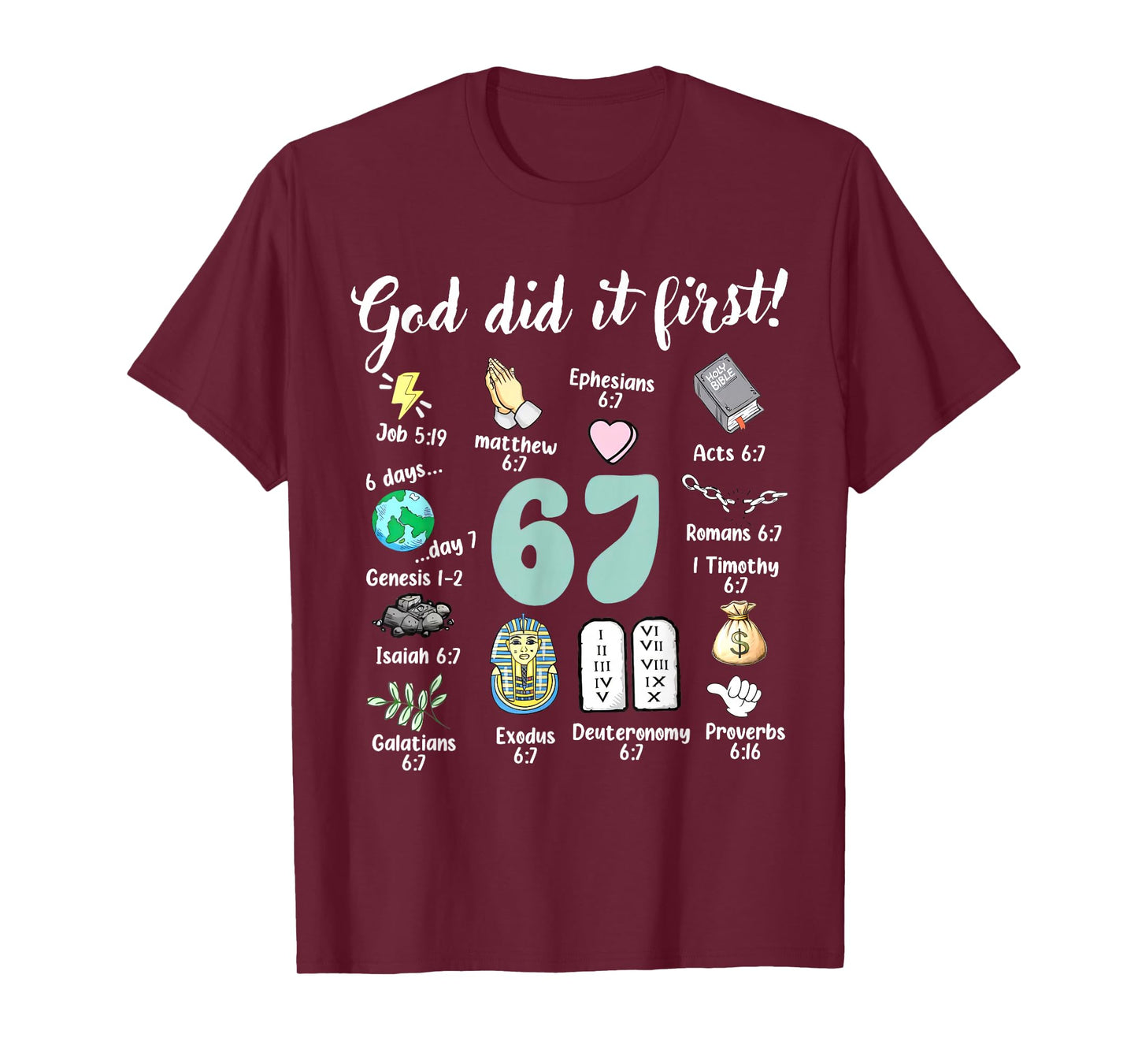 Funny God Did It First 67 Six Seven Meme Christian Bible T-Shirt