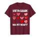 Funny Valentine Teacher Sixth Grade Has My Heart Men Women T-Shirt