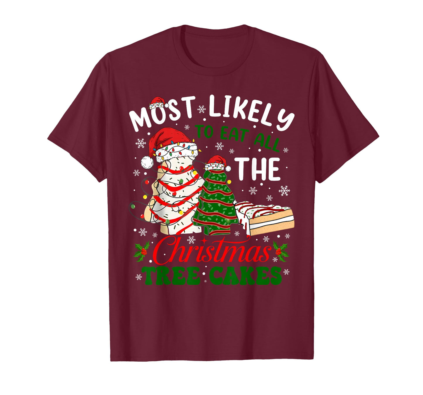 Retro Most Likely to Eat All The Christmas Tree Cakes Debbie T-Shirt