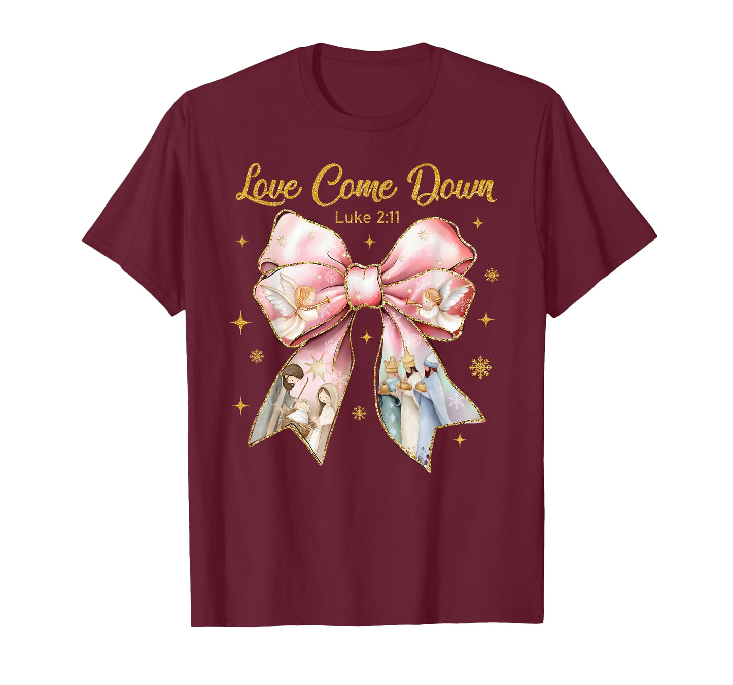 Love Came Down Luke 2:11 Nativity Christian Christmas Jesus T-Shirt