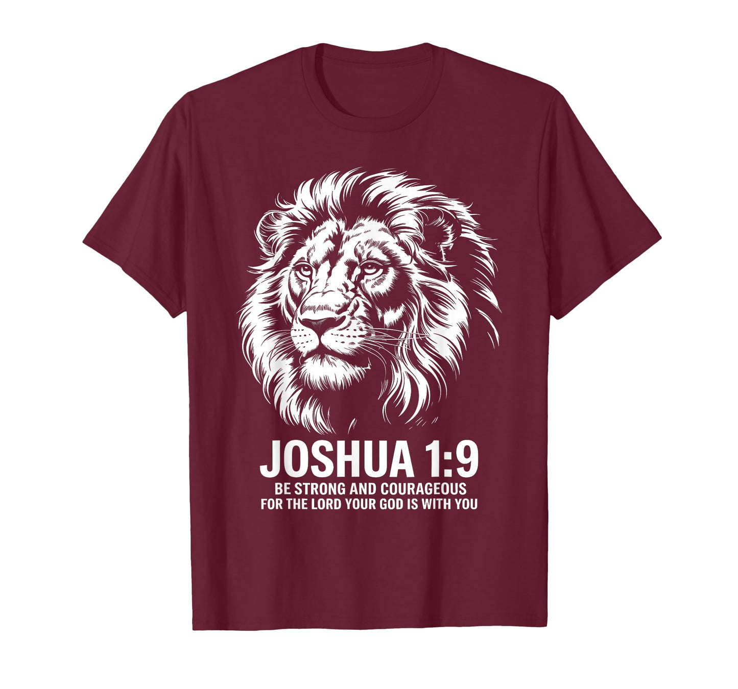 Joshua 1:9 Lion Faith Strength T-Shirt