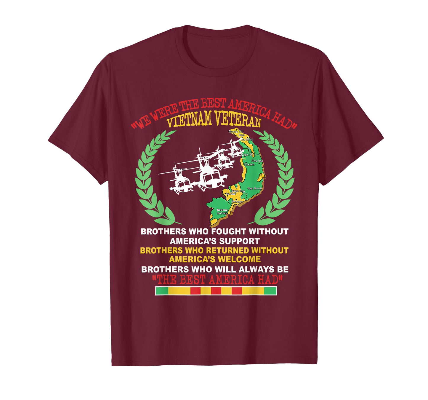 Vietnam Veteran We were The Best America Had Map Helicopters T-Shirt