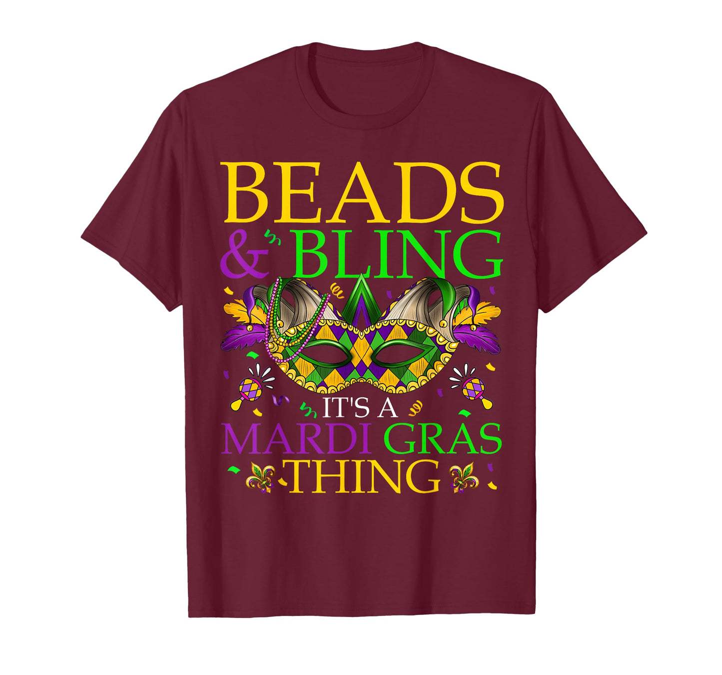 Beads & Bling It's A Mardi Gras Thing Carnival Men Women Kid T-Shirt