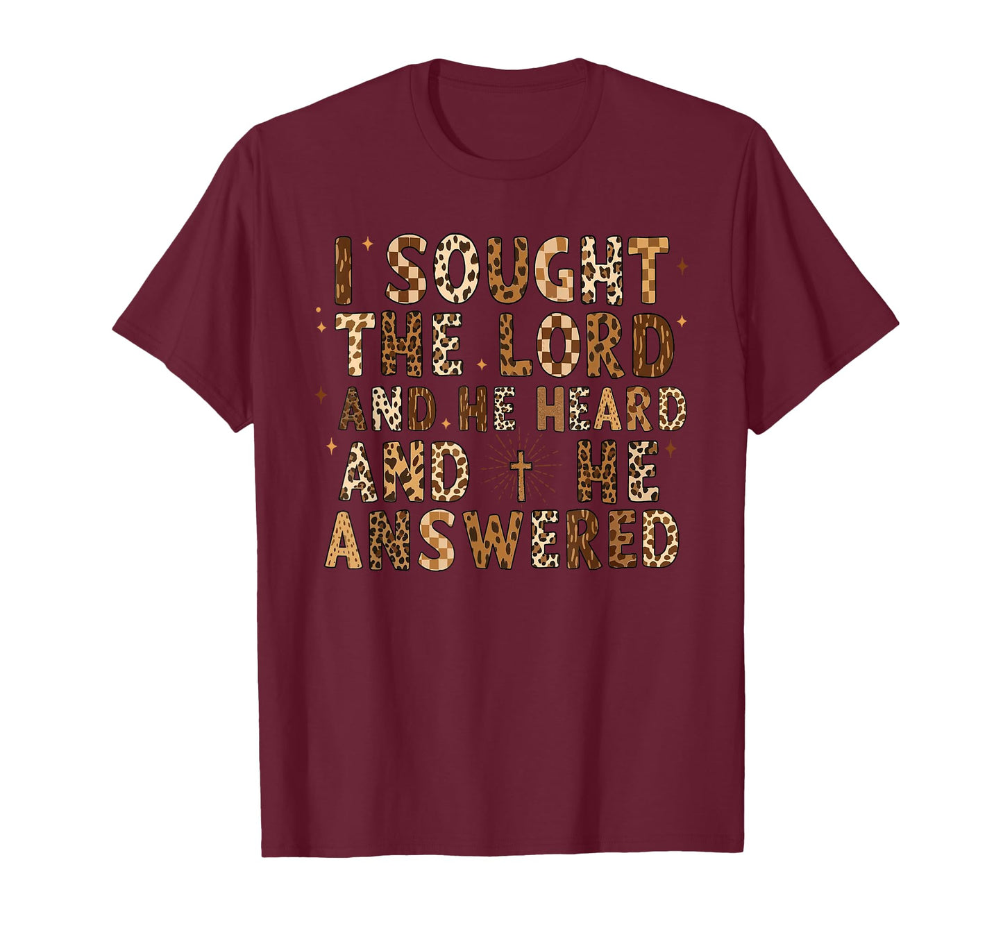 I Sought The Lord and He Heard, Bible Verse Christian Jesus T-Shirt