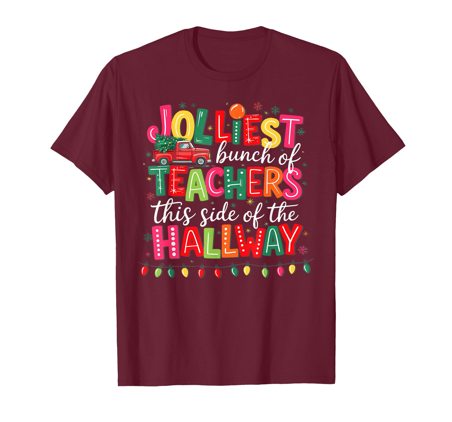 Jolliest Bunch of Teachers This Side of The Hallway T-Shirt