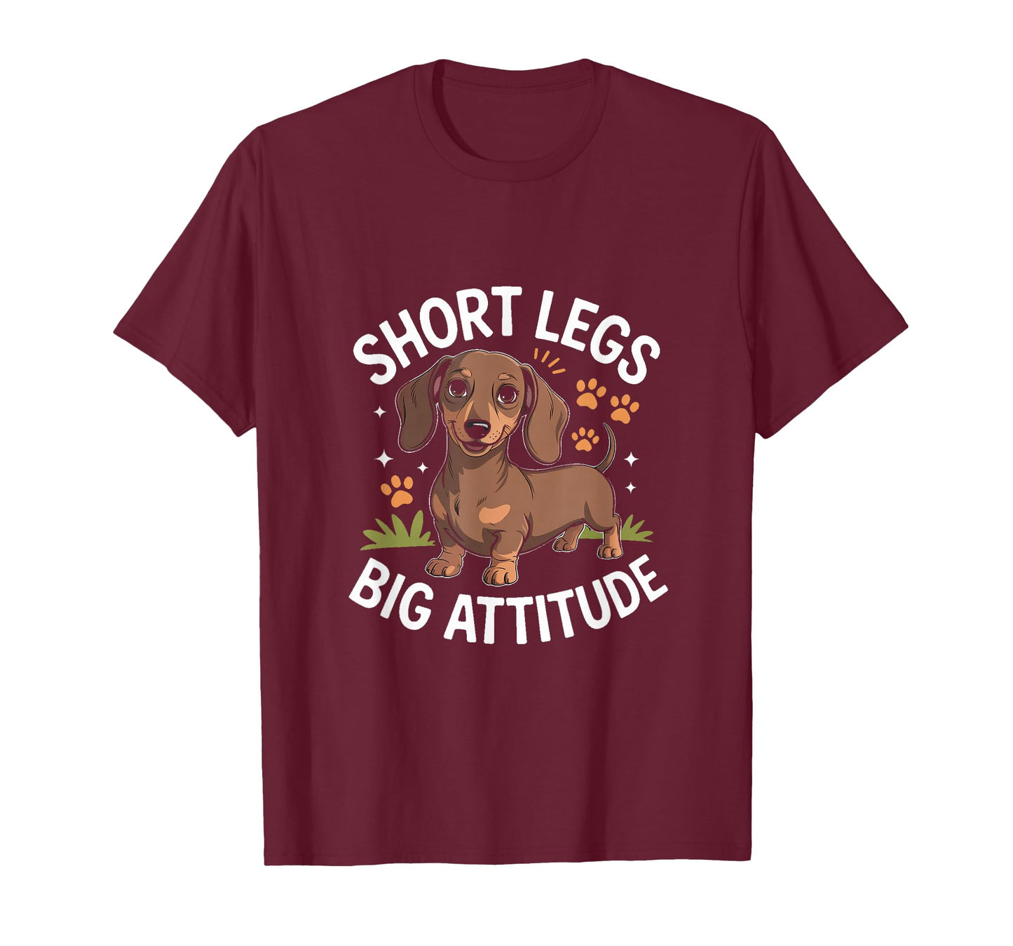 Short Legs Big Attitude Dachshund Funny Wiener Dog T-Shirt