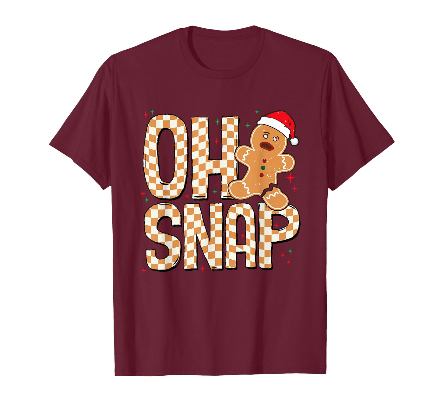 Oh Snap Gingerbread Christmas Cookie Baking Team Xmas Baker T-Shirt