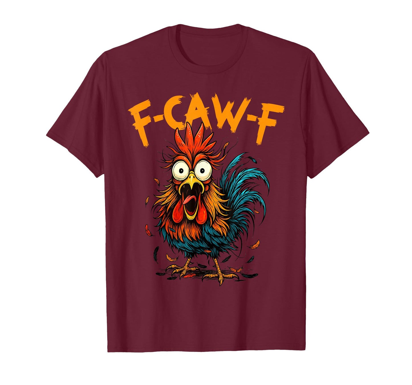f-caw-f Chicken Fcawf Rooster Coffee Funny Office Coffee T-Shirt