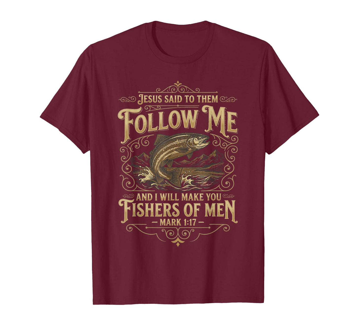 Fishers of Men Bible Verse for Christian Man T-Shirt