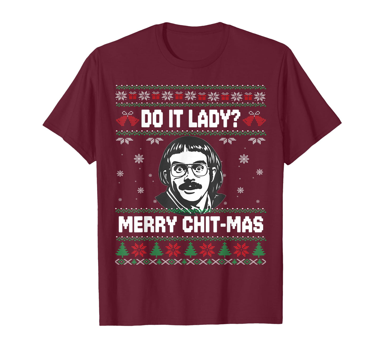 Do It Funny Chit-mas, Merry Christmas Meme T-Shirt