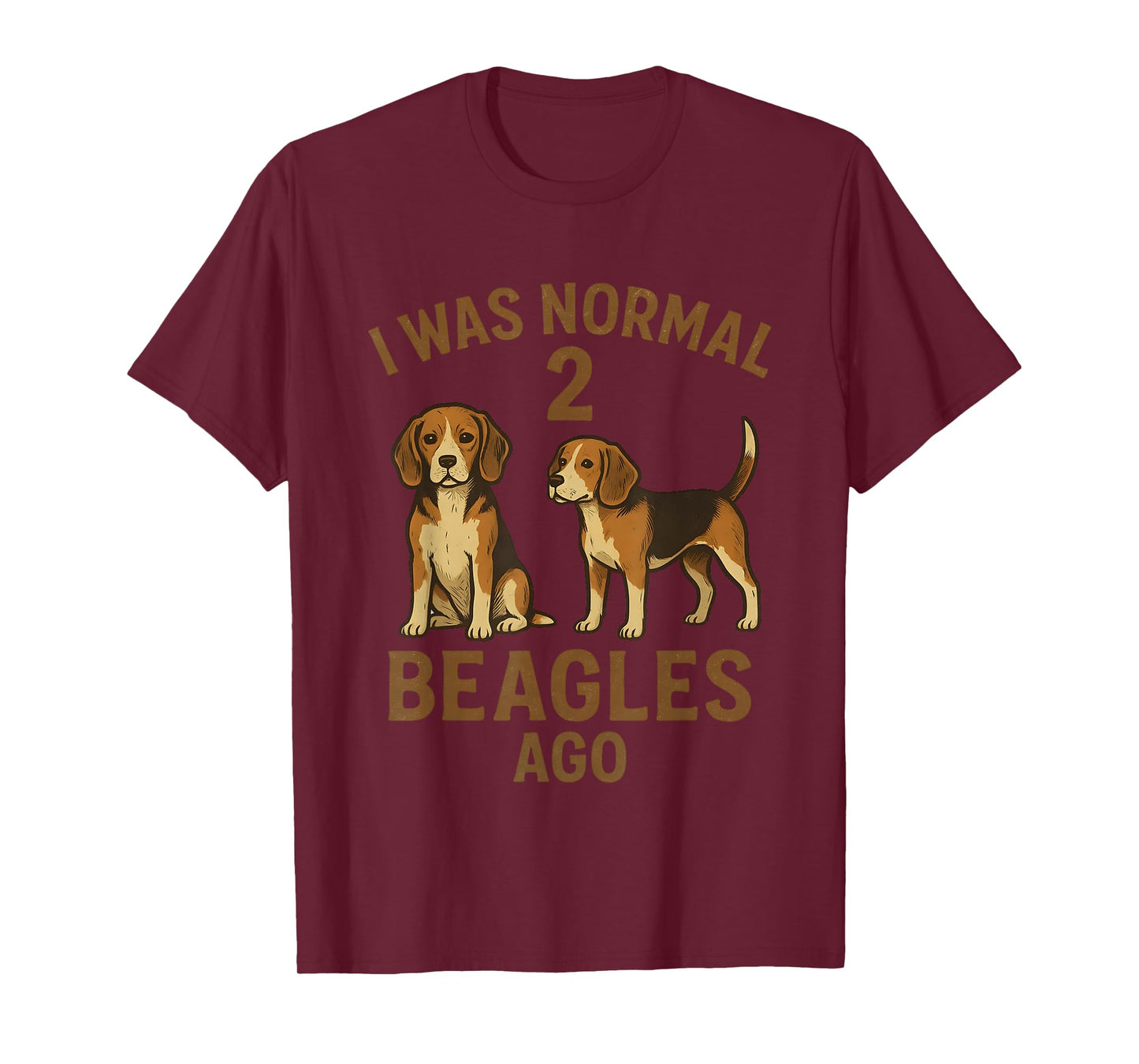 I was Normal 2 Beagles Ago Funny Vintage Beagle Dog Owners T-Shirt