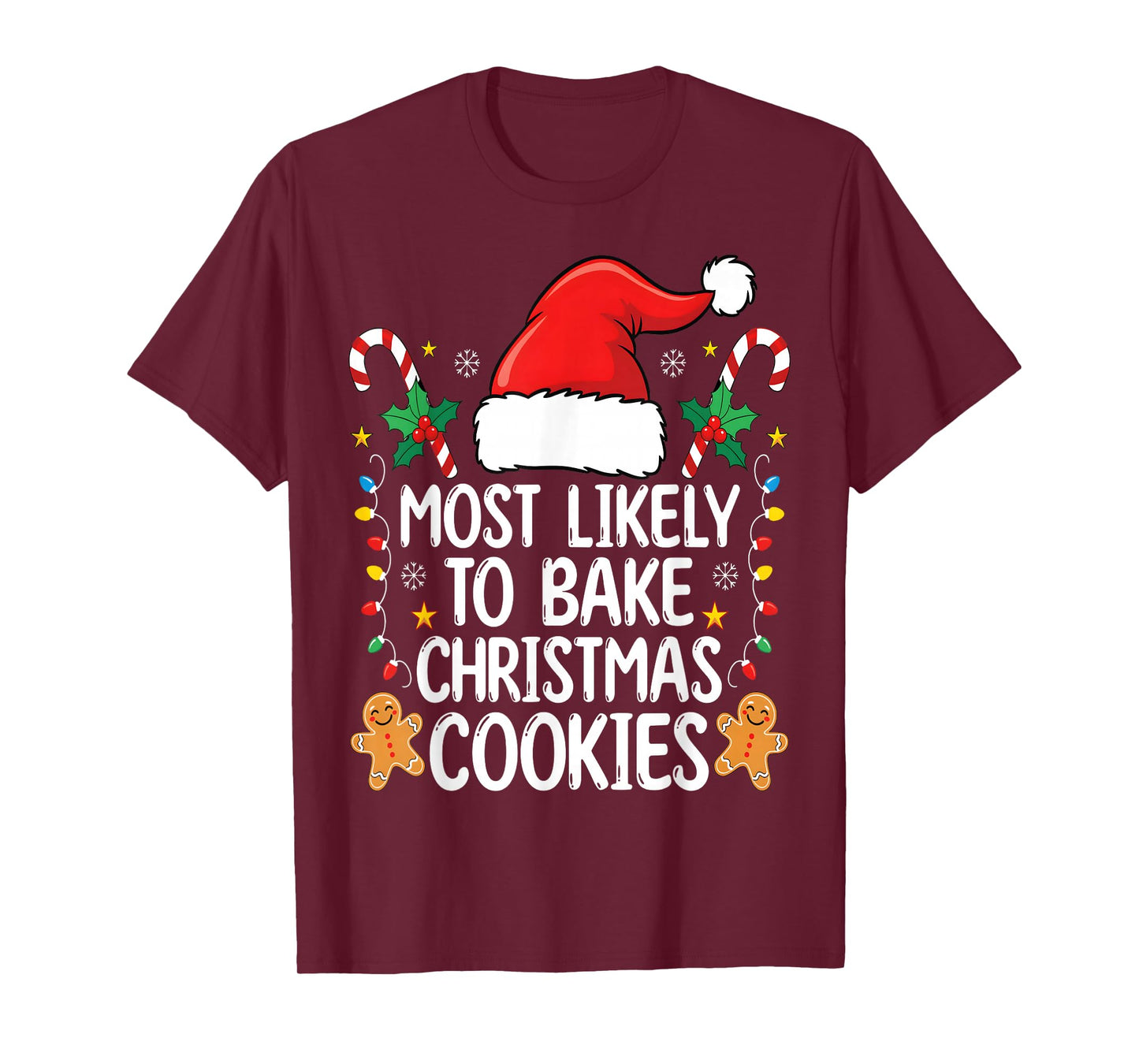 Most Likely to Bake Christmas Cookies Funny Baker Xmas T-Shirt