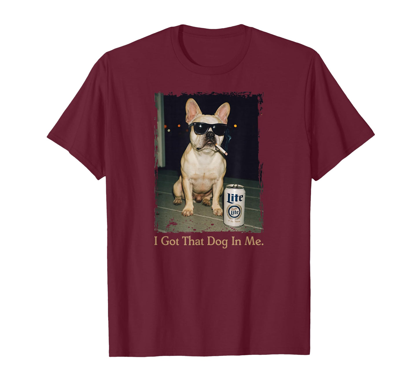I Got That Dog in Me Funny French Bulldog Meme Frenchie Mom T-Shirt