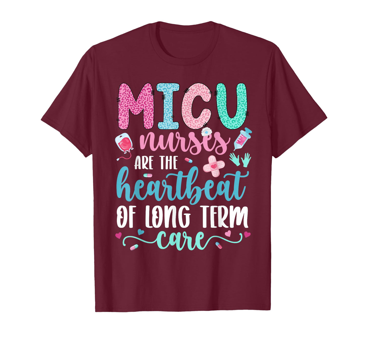 MICU Nurse Appreciation Medical ICU Nurse MICU Nursing T-Shirt