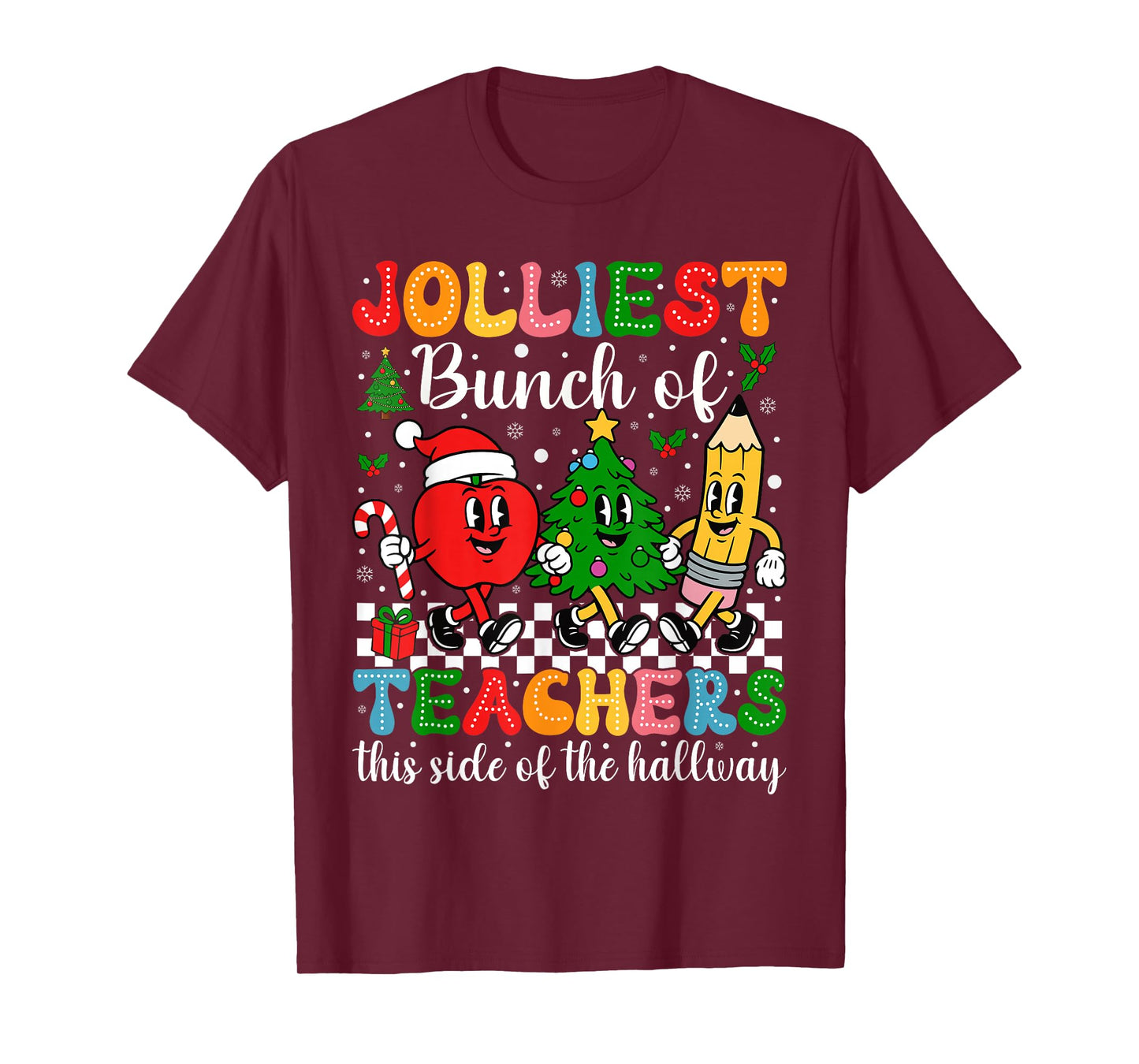 Jolliest Bunch of Teachers This Side of The Hallway Xmas T-Shirt