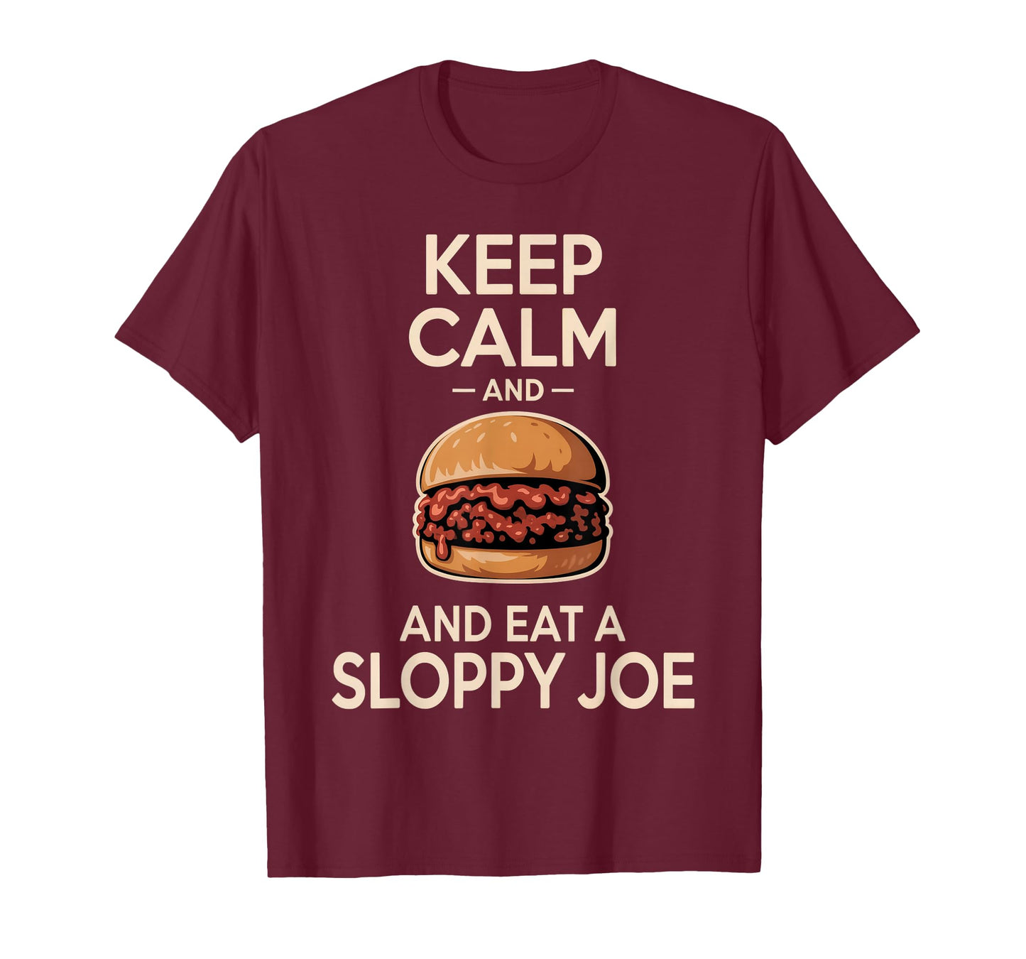 Sloppy Joe Sandwich Funny Dinner Foodie Meal T-Shirt