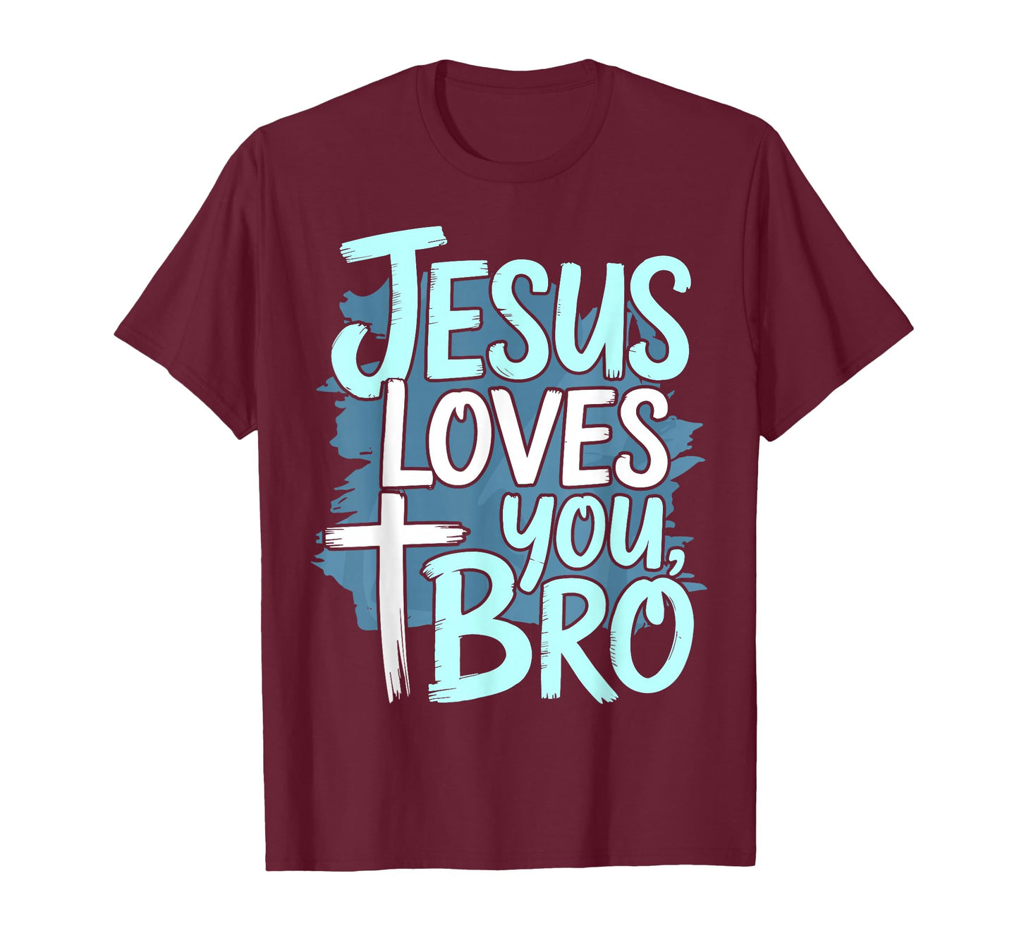Jesus Loves You Bro Christian Religious T-Shirt