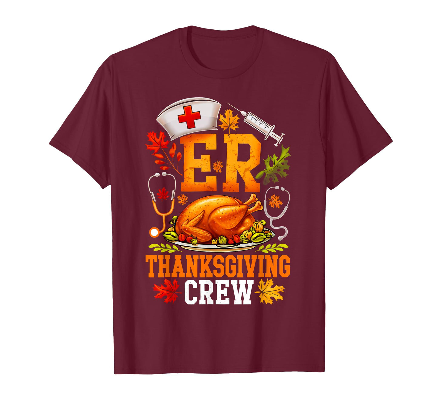 ER Thanksgiving Crew Nurse Emergency Room Registered Nursing T-Shirt