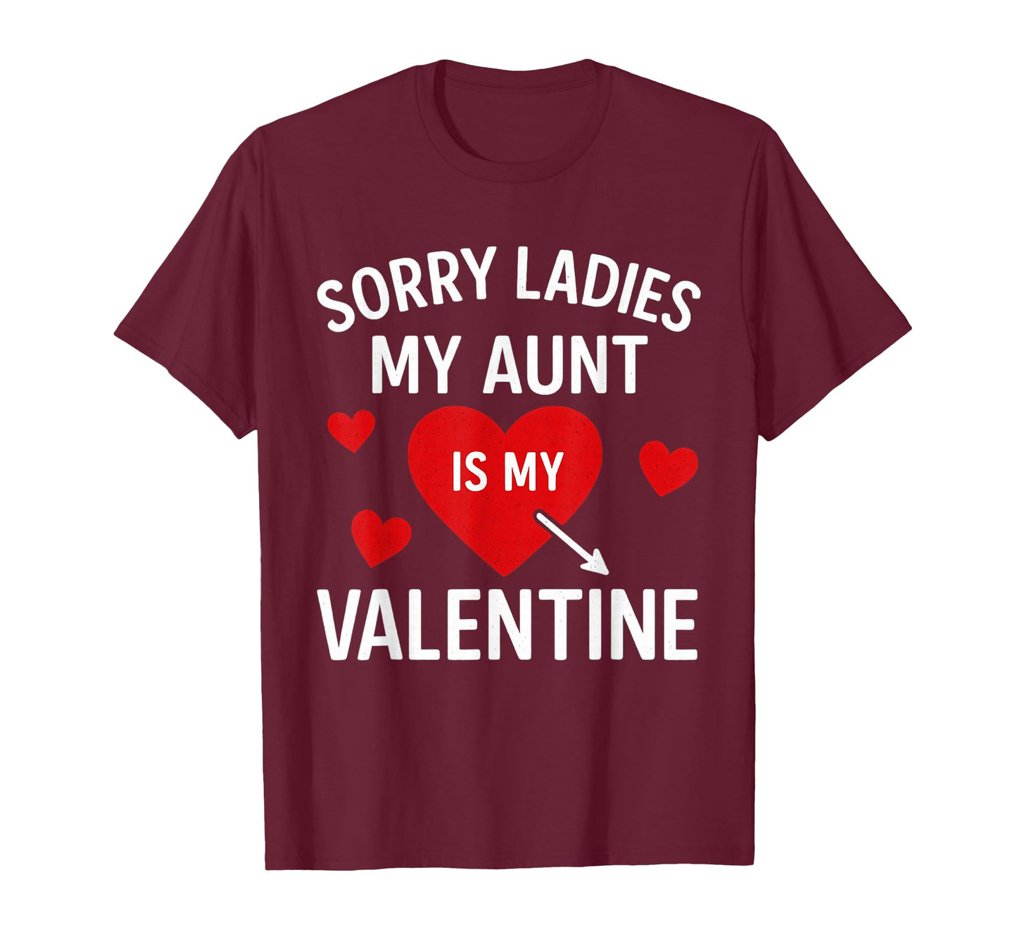 Kids Sorry Ladies My Aunt is My Valentine Day Nephew T-Shirt