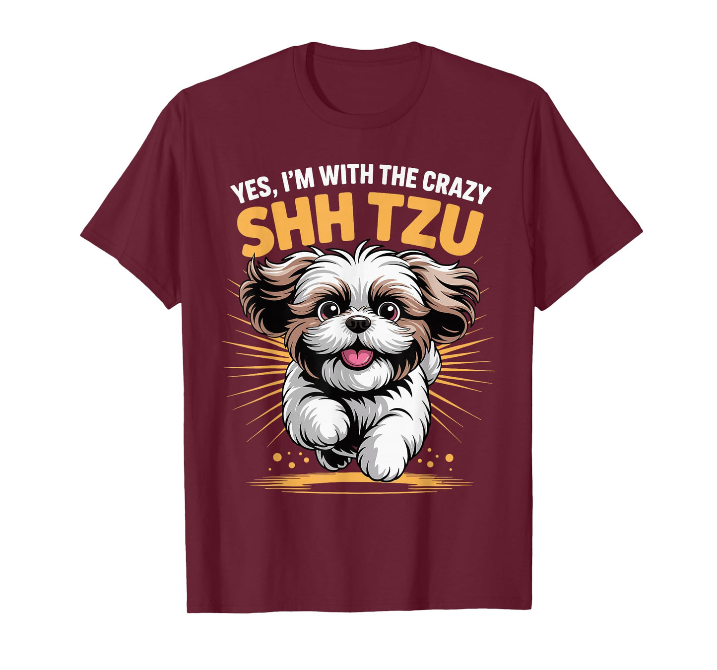 Funny Cute Pet Dog Breed Yes I'm with The Crazy Shih Tzu T-Shirt