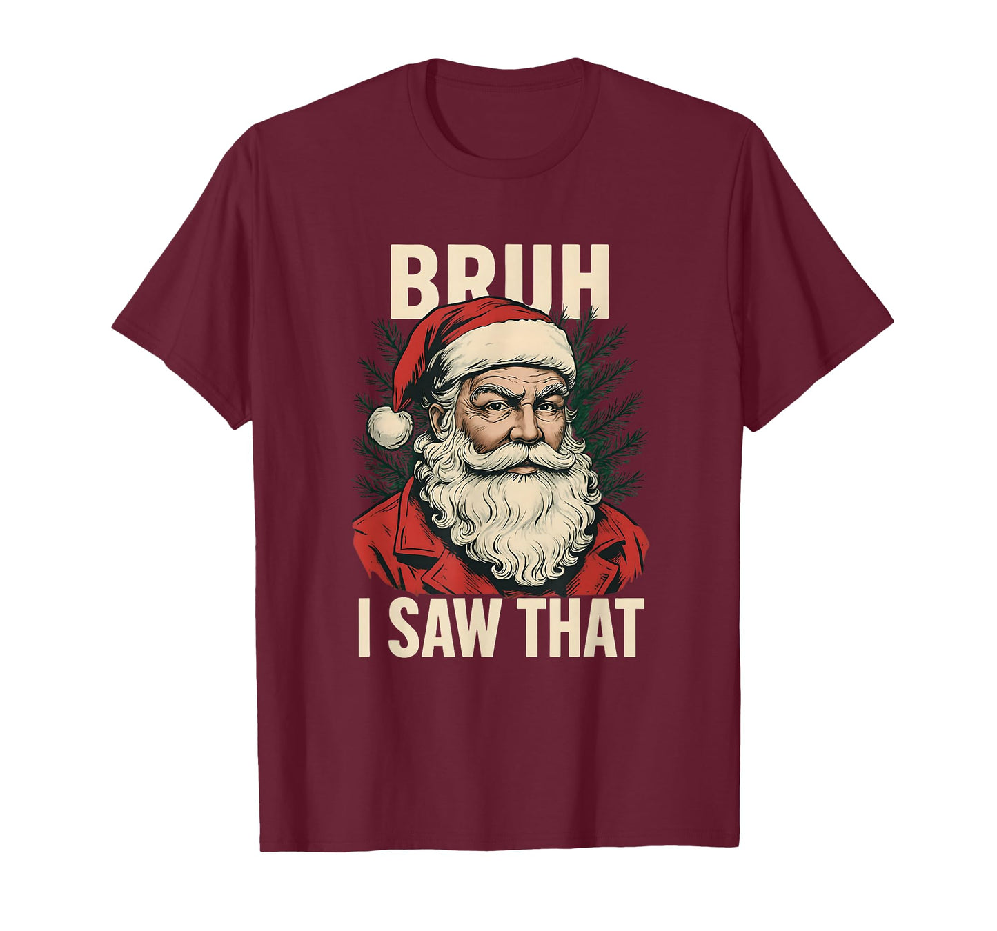 Vintage Santa Bruh I Saw That Funny Christmas T-Shirt