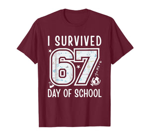 I Survived 67 Days of School Funny 67 Meme Teachers Students T-Shirt