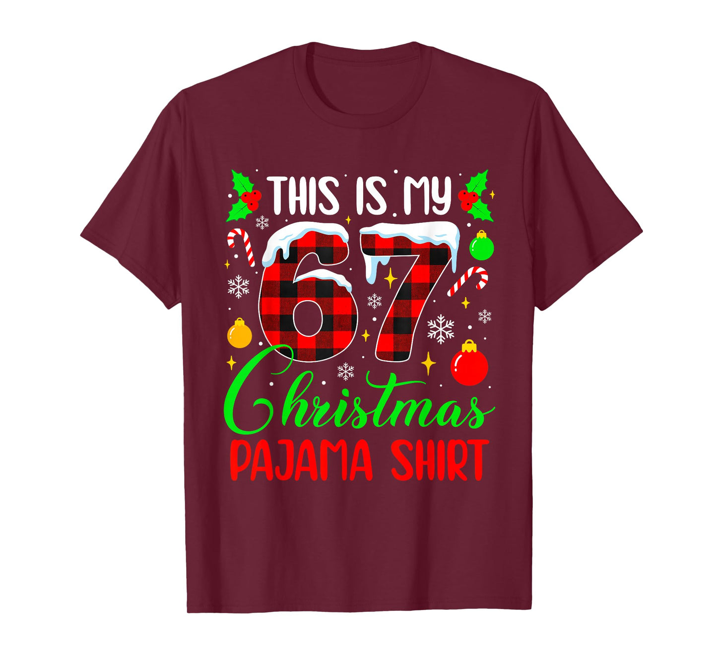 This is My 67 Christmas Pajama Shirt Funny Six Seven Meme T-Shirt