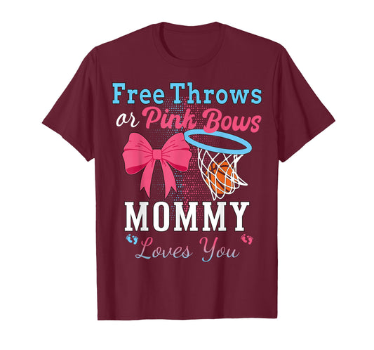 Basketball Free Throws Or Pink Bows Mommy Loves You T-Shirt