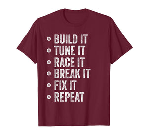Build It Tune It Race It Repeat Funny Mechanic Car Guy T-Shirt