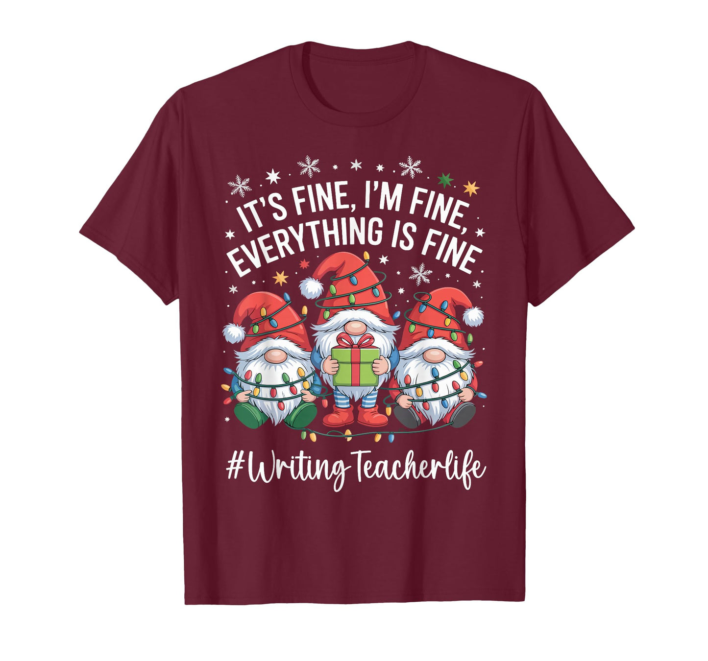 Writing Teacher Gnome Everything is Fine Funny Christmas T-Shirt
