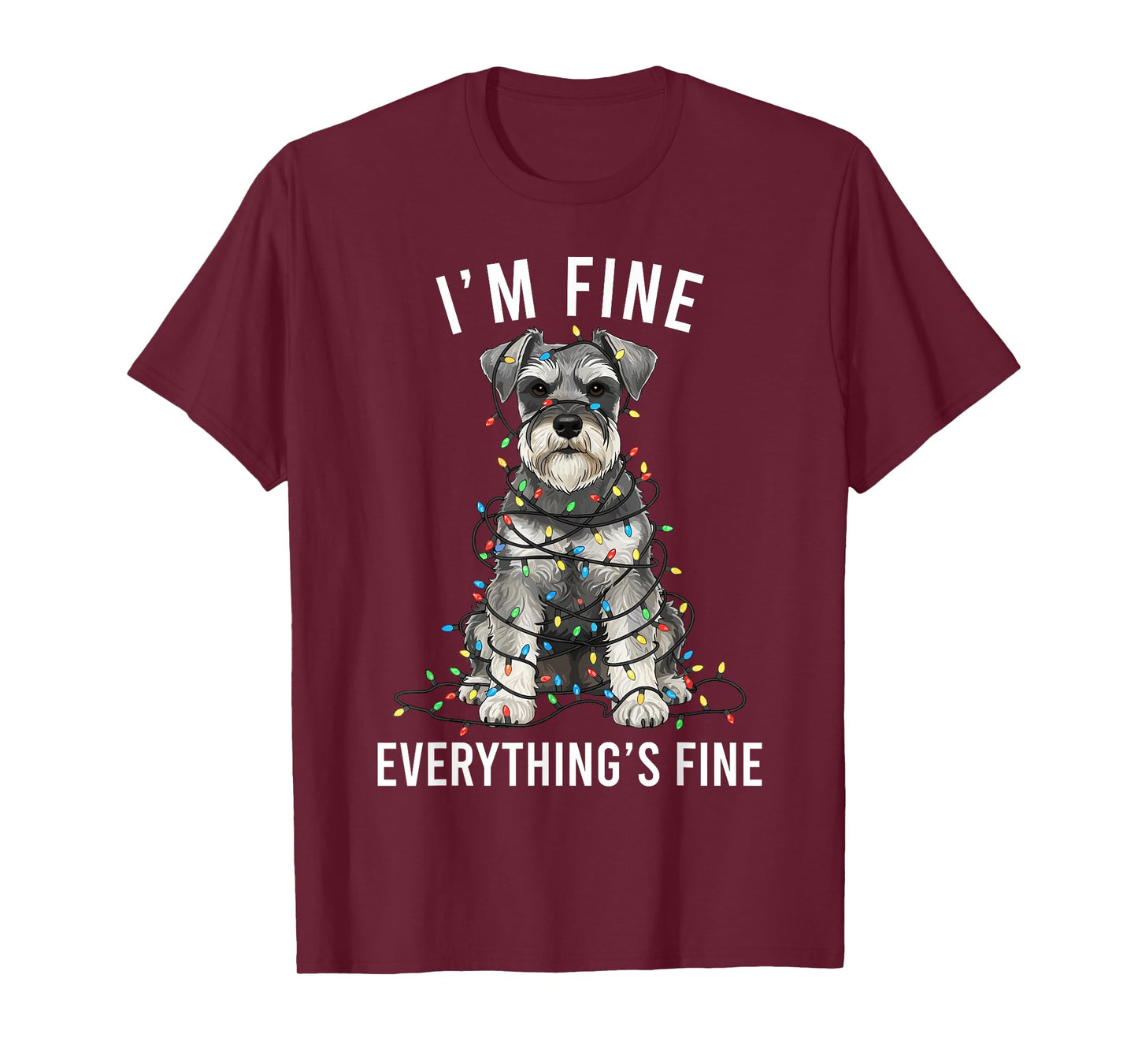 Miniature Schnauzer Christmas I'm Fine Everything is Fine T-Shirt