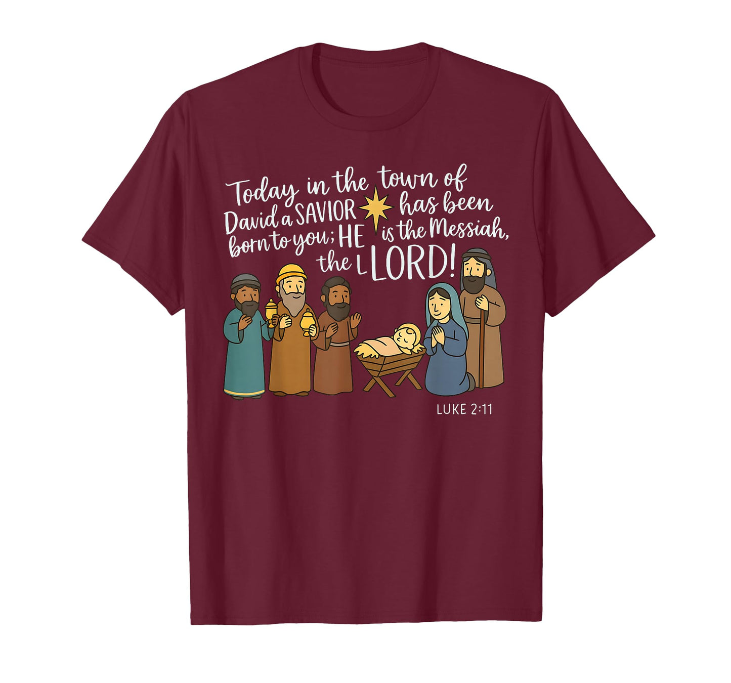 Today in The Town of David a Savior is Born Christmas Jesus T-Shirt