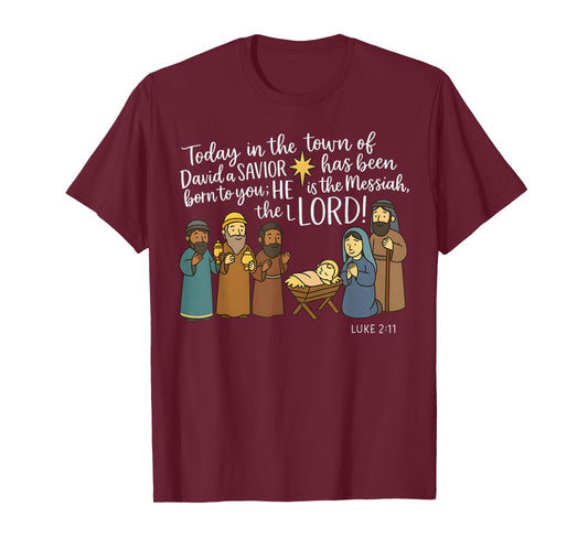 Today in The Town of David a Savior is Born Christmas Jesus T-Shirt