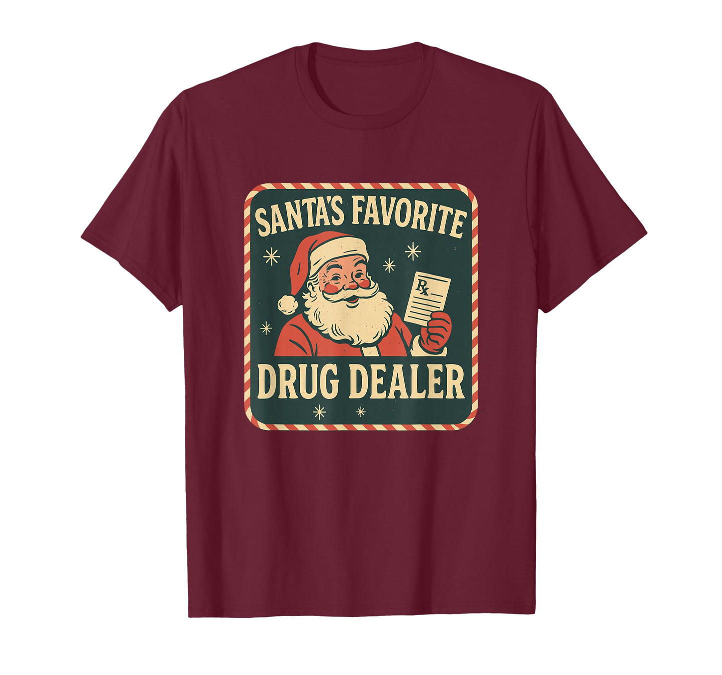 Santa Favorite Drug Dealer Christmas Pharmacy Tech Nurse T-Shirt