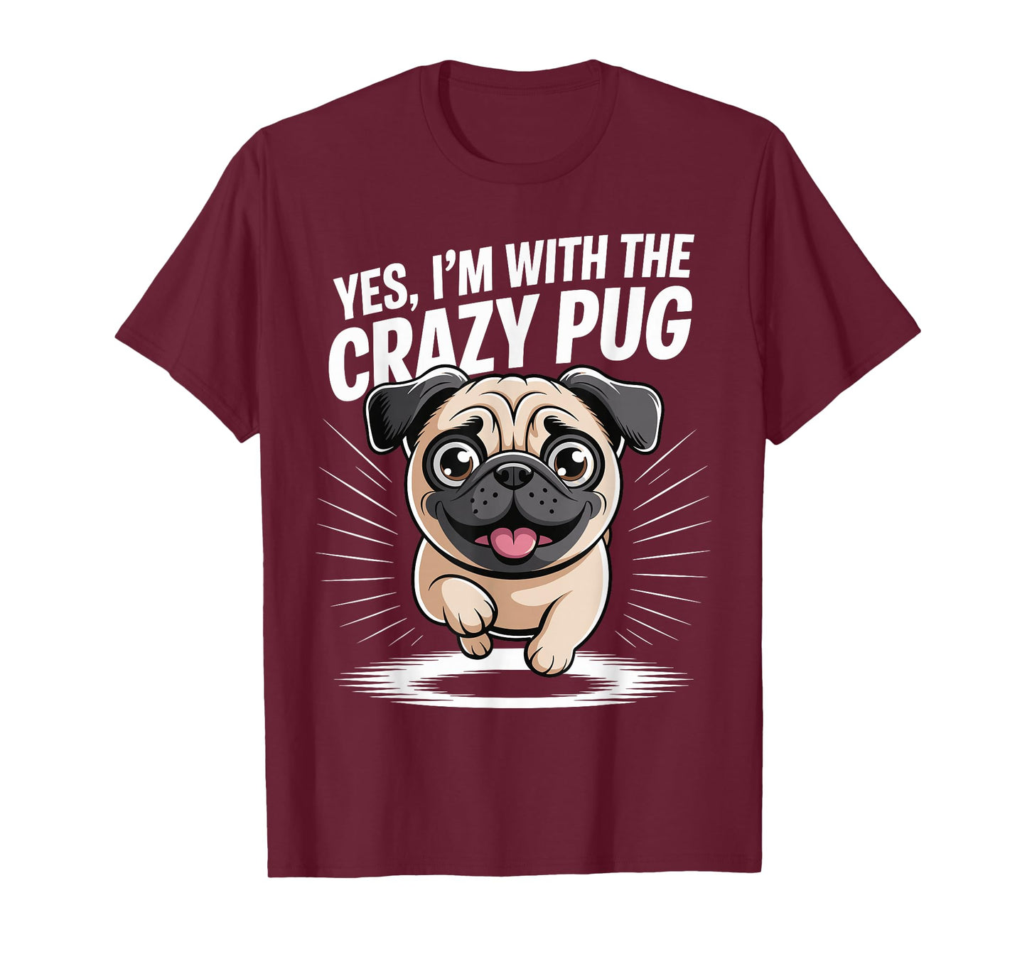 Funny Cute Pet Small Dog Breed Yes I'm with The Crazy Pug T-Shirt
