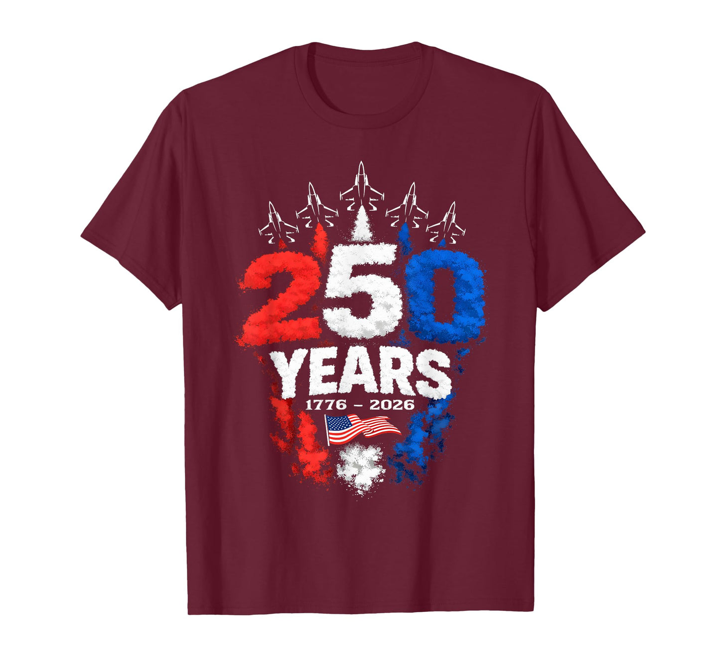 250 Years American 1776 2026 250th USA Patriotic 4th of July T-Shirt