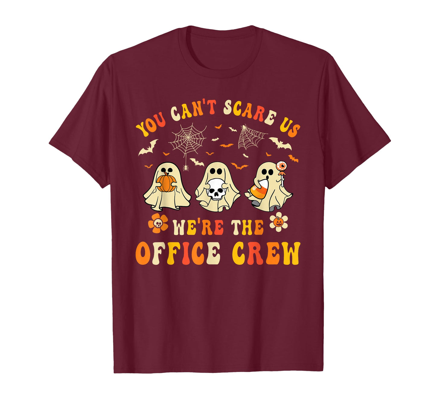 You Can't Scare Us We're The Office Crew Workers Halloween T-Shirt