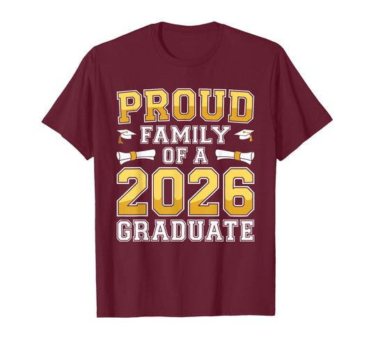 Proud Family of A 2026 Graduate Shirt Class 2026 Graduation T-Shirt