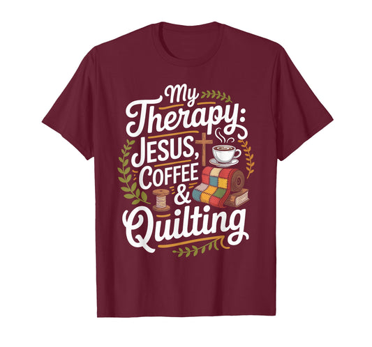 My Therapy Jesus Coffee and Quilting Christian Grandma T-Shirt