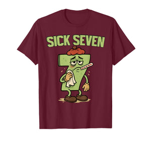 Funny Sick Seven 67 Meme Six Seven Fun Wordplay T-Shirt