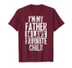 I'm My Father in Laws Favorite Child Funny Parent Men Women T-Shirt