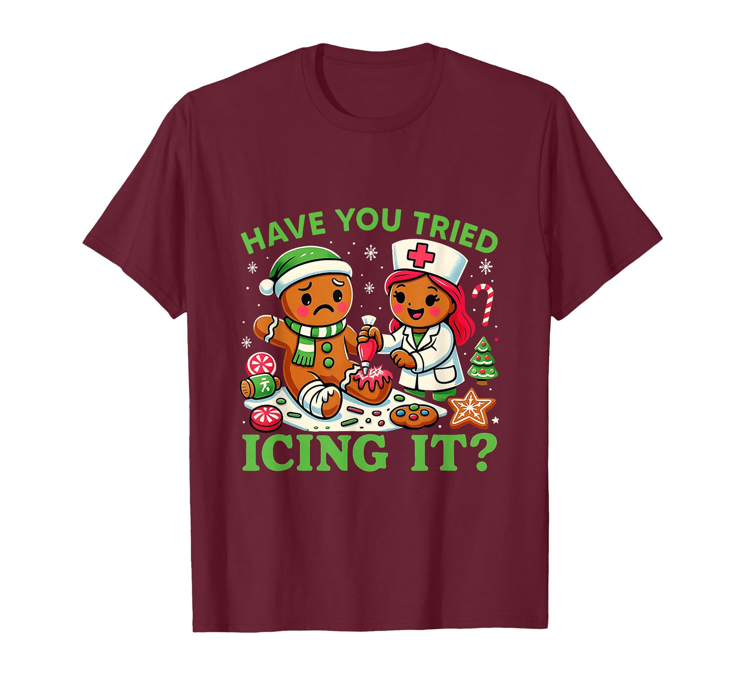 Have You Tried Icing It Christmas Gingerbread ICU Nurse T-Shirt