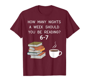 How Many Nights Should You be Reading 6-7 T-Shirt